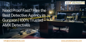 Best Detective Agency in Gurgaon