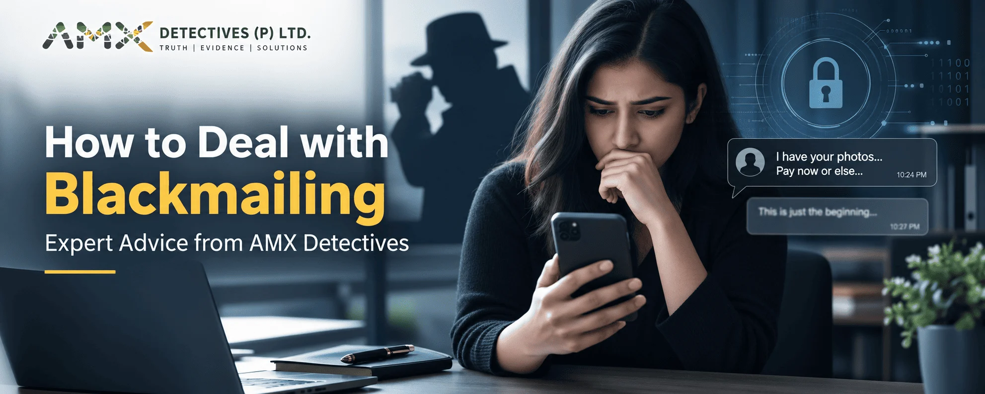 How to Deal with Blackmailing: Expert Advice from AMX Detectives